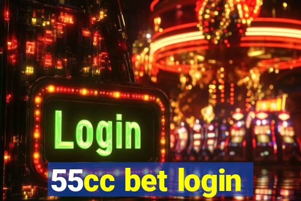 55cc bet login